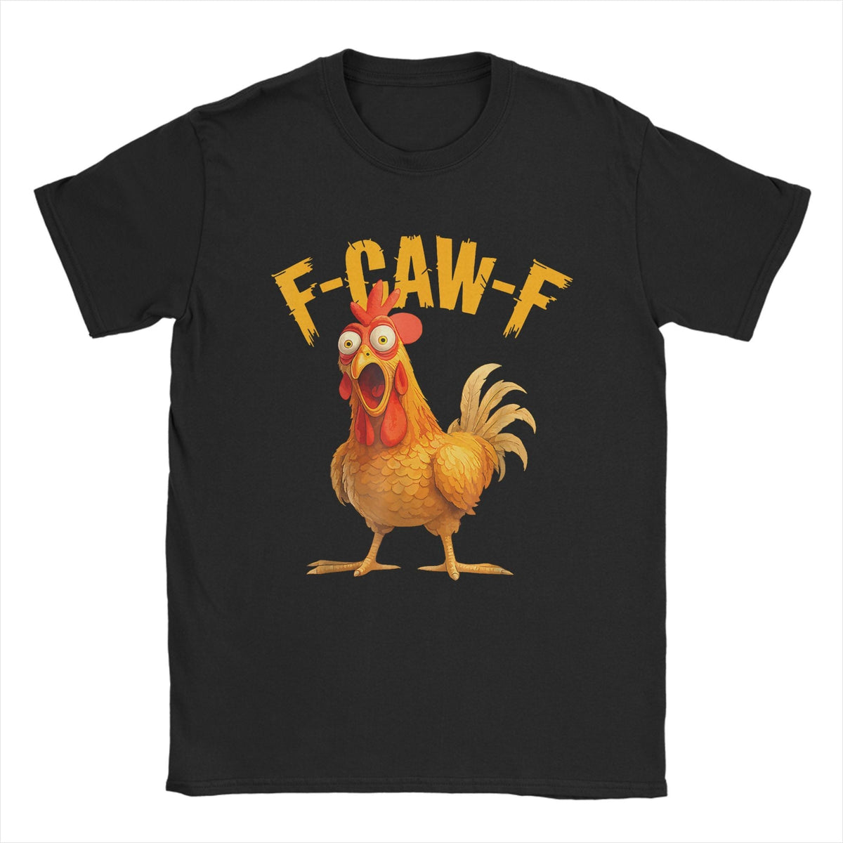 Funny F Caw F Chicken FCAWF Chicken T-Shirt Men Funny 100% Cotton Tee Shirt Crew Neck Short Sleeve T Shirts Gift Idea Clothes