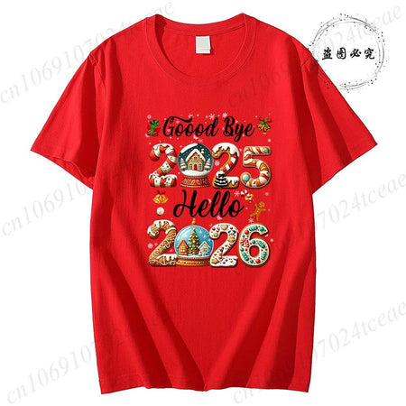 Good Bye 2025 Hello 2026 Shirt for Women Men Tops,Merry Christmas T-Shirts,Happy New Year 2026 T-shirt,Family Holiday Outfit,