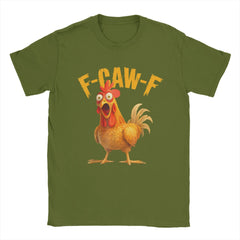 Funny F Caw F Chicken FCAWF Chicken T-Shirt Men  Funny 100% Cotton Tee Shirt Crew Neck Short Sleeve T Shirts Gift Idea Clothes