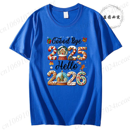 Good Bye 2025 Hello 2026 Shirt for Women Men Tops,Merry Christmas T-Shirts,Happy New Year 2026 T-shirt,Family Holiday Outfit,